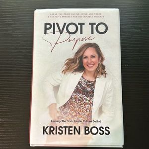 Pivot to Purpose by Kristen Boss